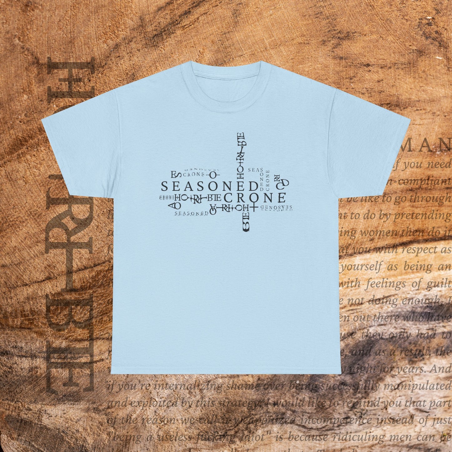 “Seasoned Crone” - Heavy Cotton Tee