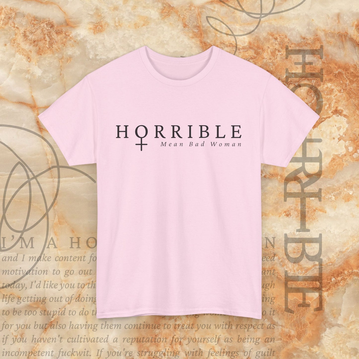 “The Original Horrible Mean Bad Woman” - Heavy Cotton Tee