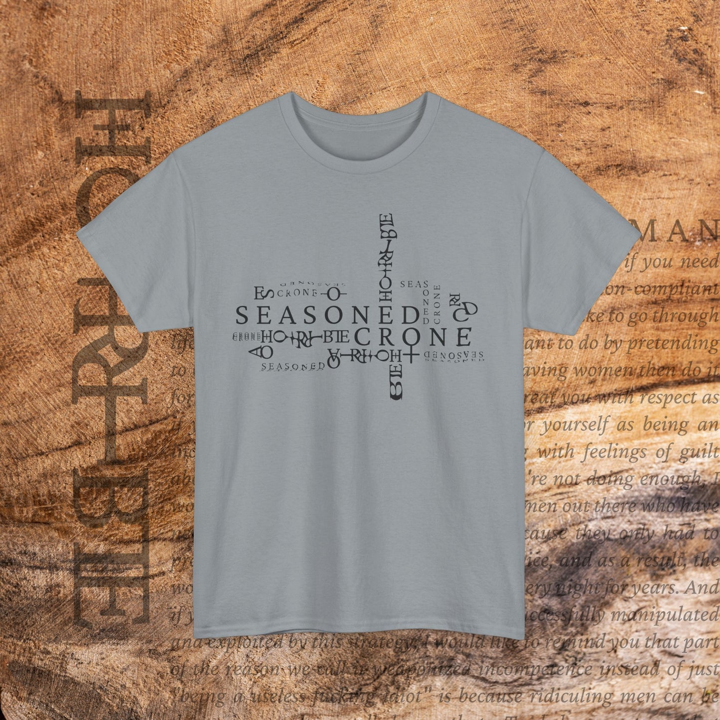 “Seasoned Crone” - Heavy Cotton Tee