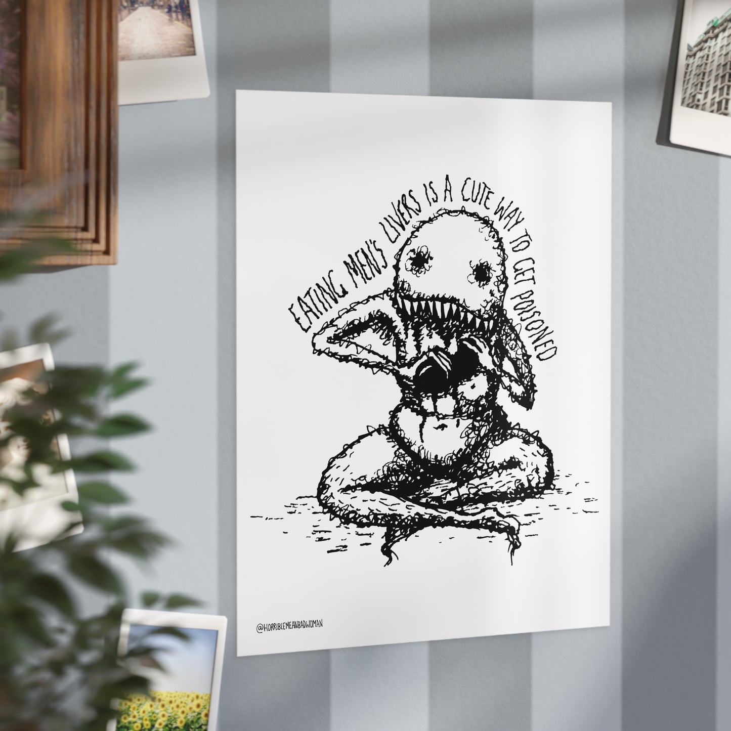 "A Cute Way To Get Poisoned" - Art Print