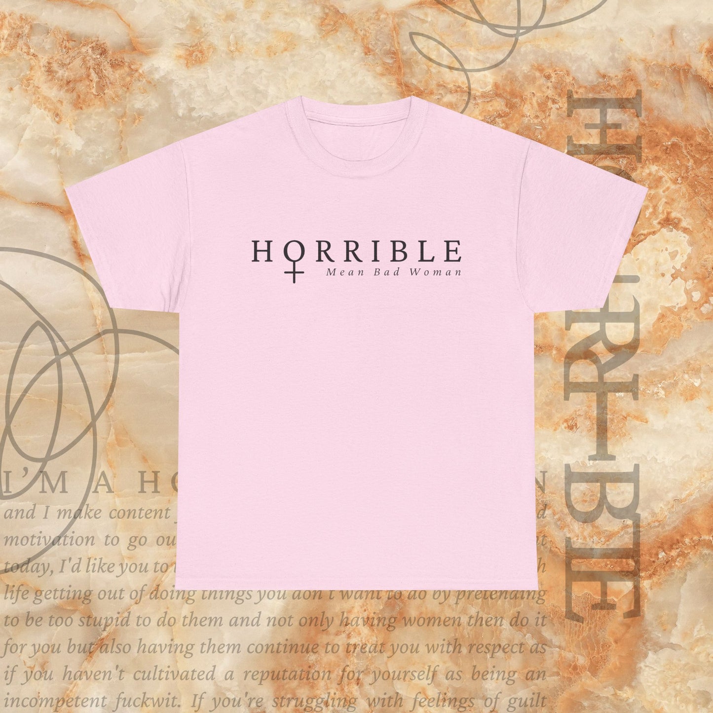 “The Original Horrible Mean Bad Woman” - Heavy Cotton Tee