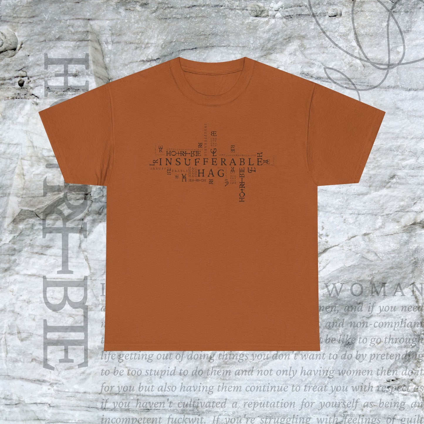 "Insufferable Hag” - Heavy Cotton Tee