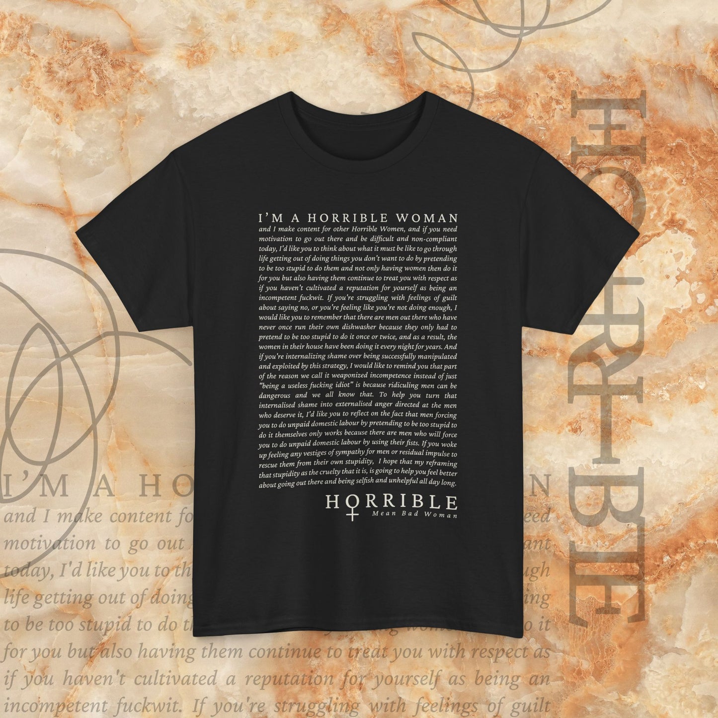 “A Horrible Rant For Horrible Women” - Heavy Cotton Tee
