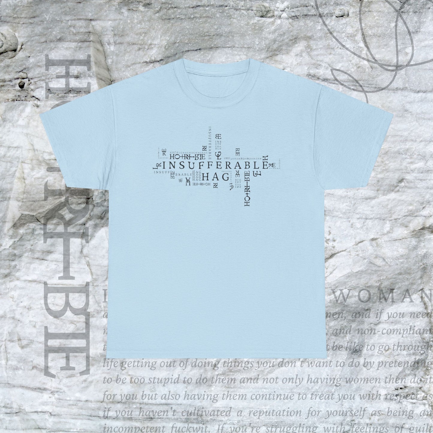 "Insufferable Hag” - Heavy Cotton Tee