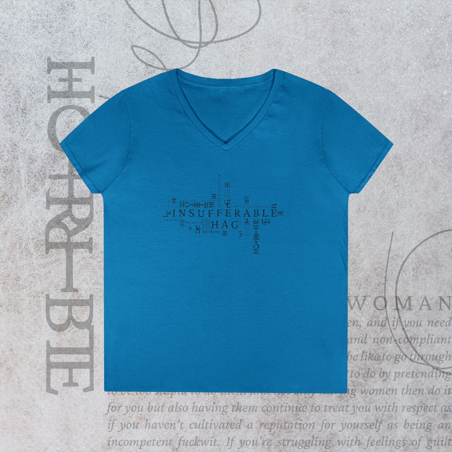 "Insufferable Hag" - V-Neck T-Shirt