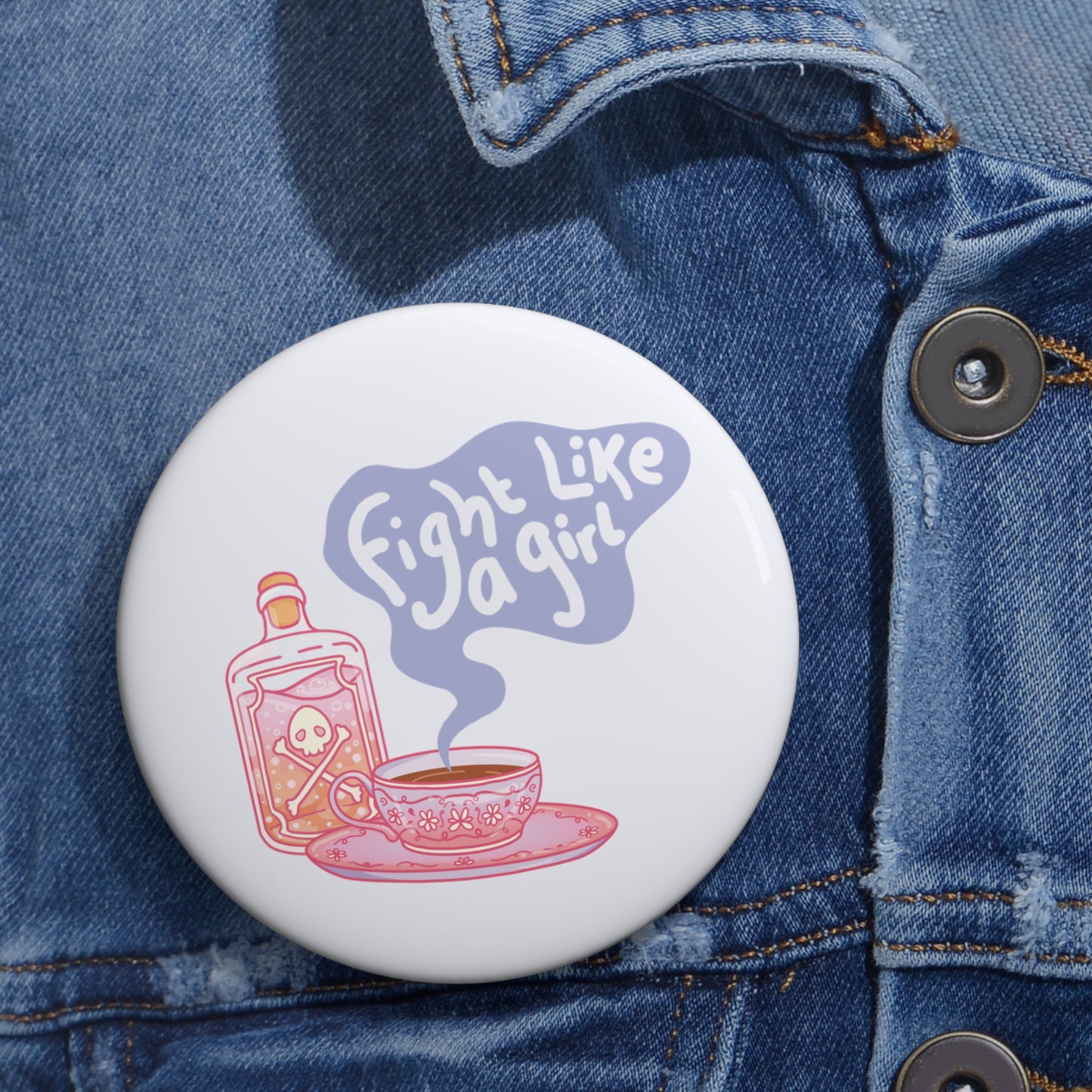 "Fight Like a Girl" - Button Pin