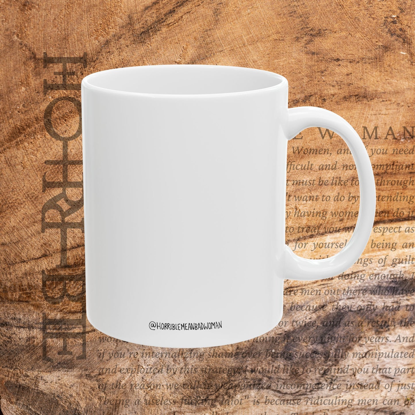 “The Original Horrible Mean Bad Woman" - Ceramic Mug