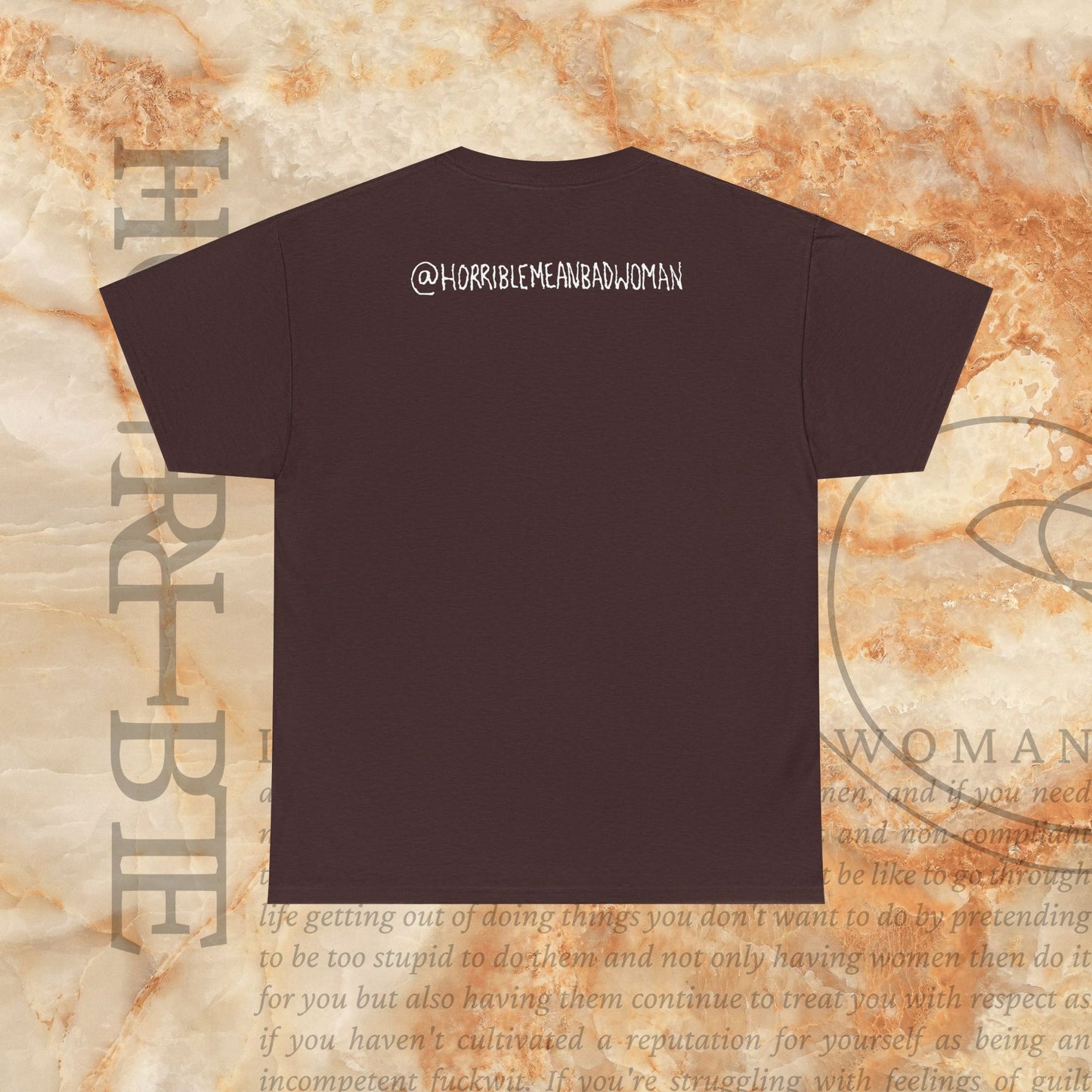 “The Original Horrible Mean Bad Woman” - Heavy Cotton Tee