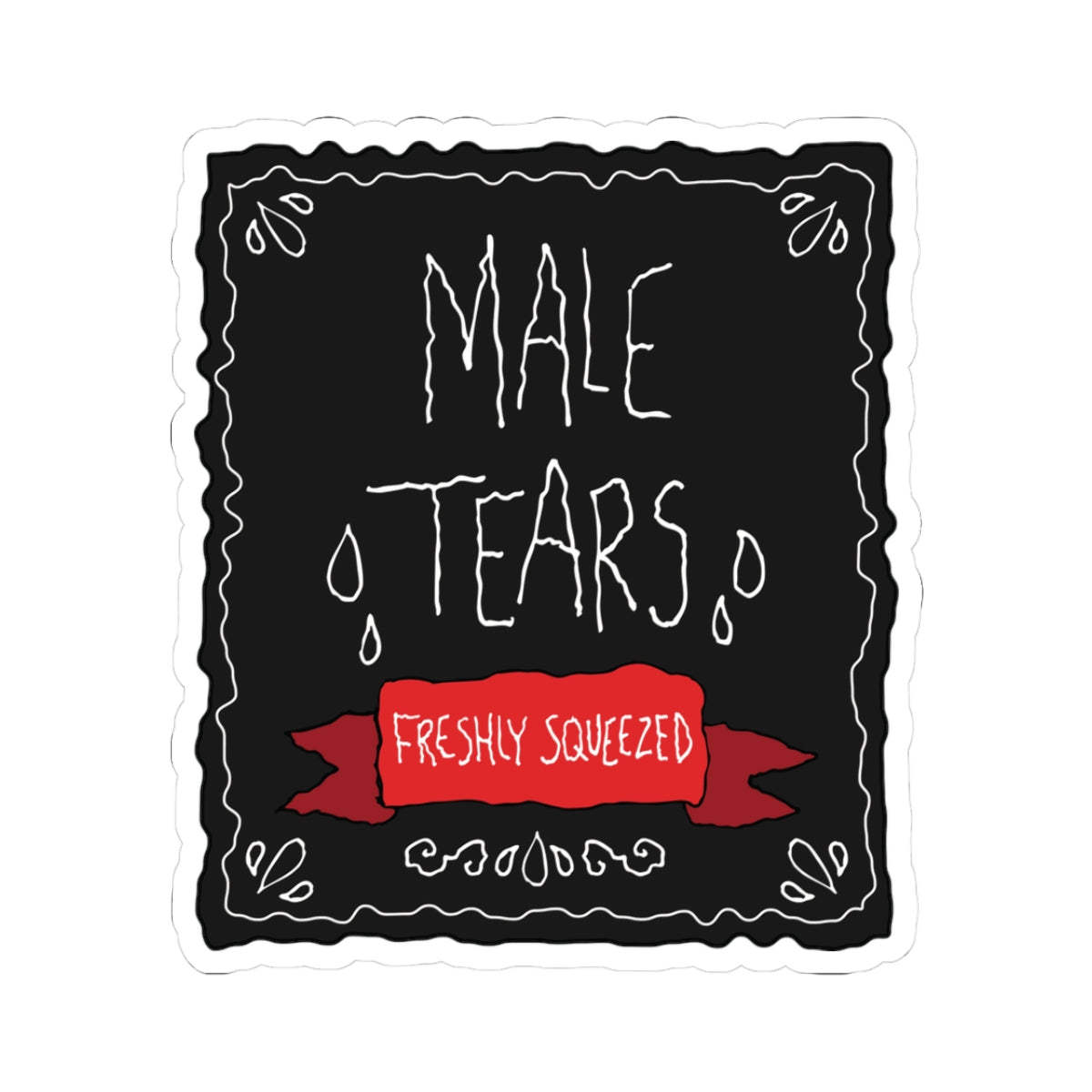 “Male Tears” - Kiss-Cut Sticker