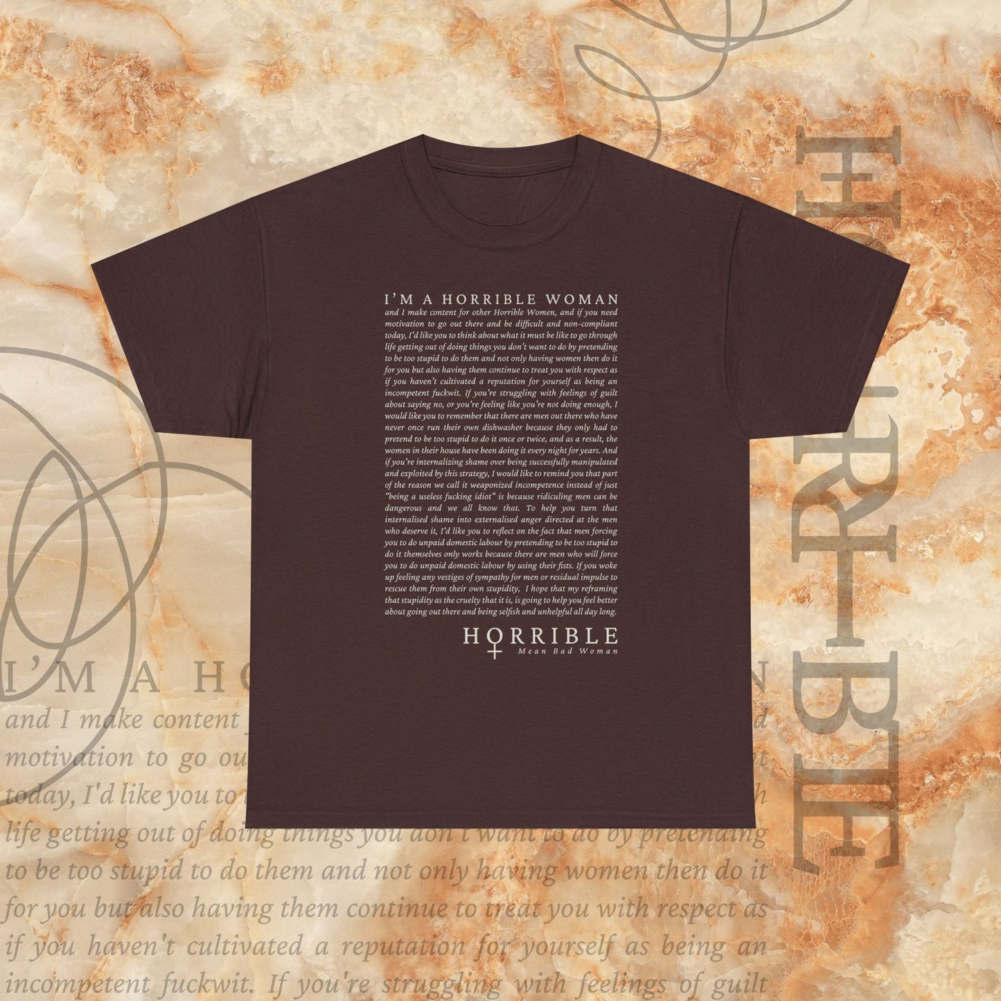 “A Horrible Rant For Horrible Women” - Heavy Cotton Tee