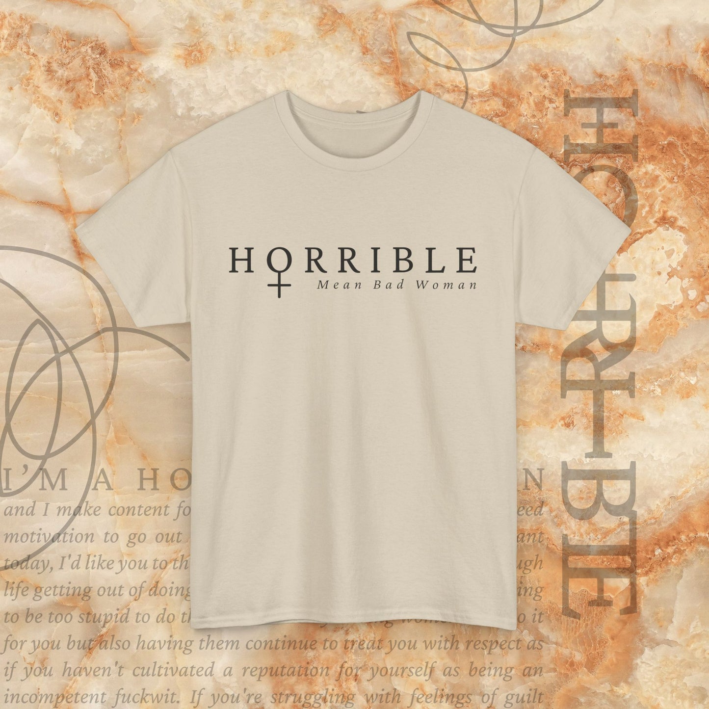 “The Original Horrible Mean Bad Woman” - Heavy Cotton Tee