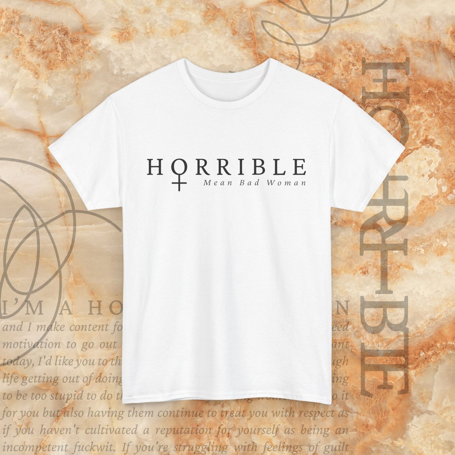 “The Original Horrible Mean Bad Woman” - Heavy Cotton Tee