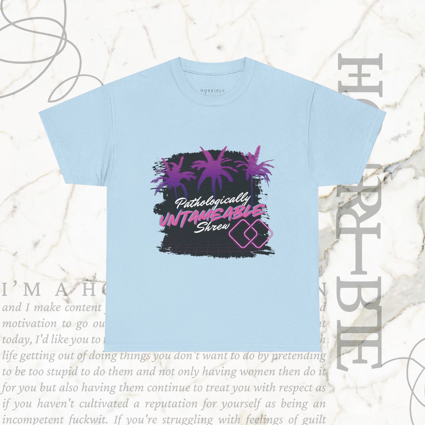 "Pathologically Untameable Shrew" - Heavy Cotton Tee