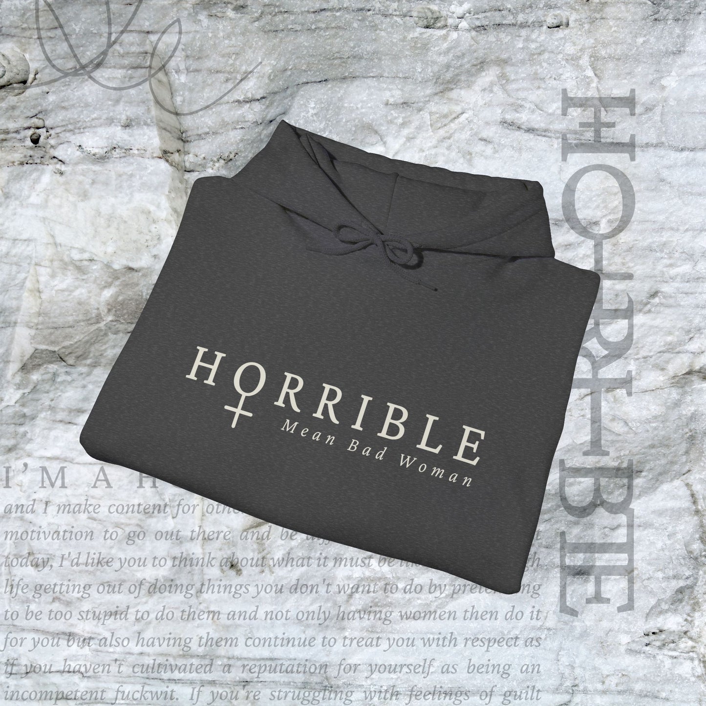 "The Original Horrible Mean Bad Woman” - Cozy Hoodie