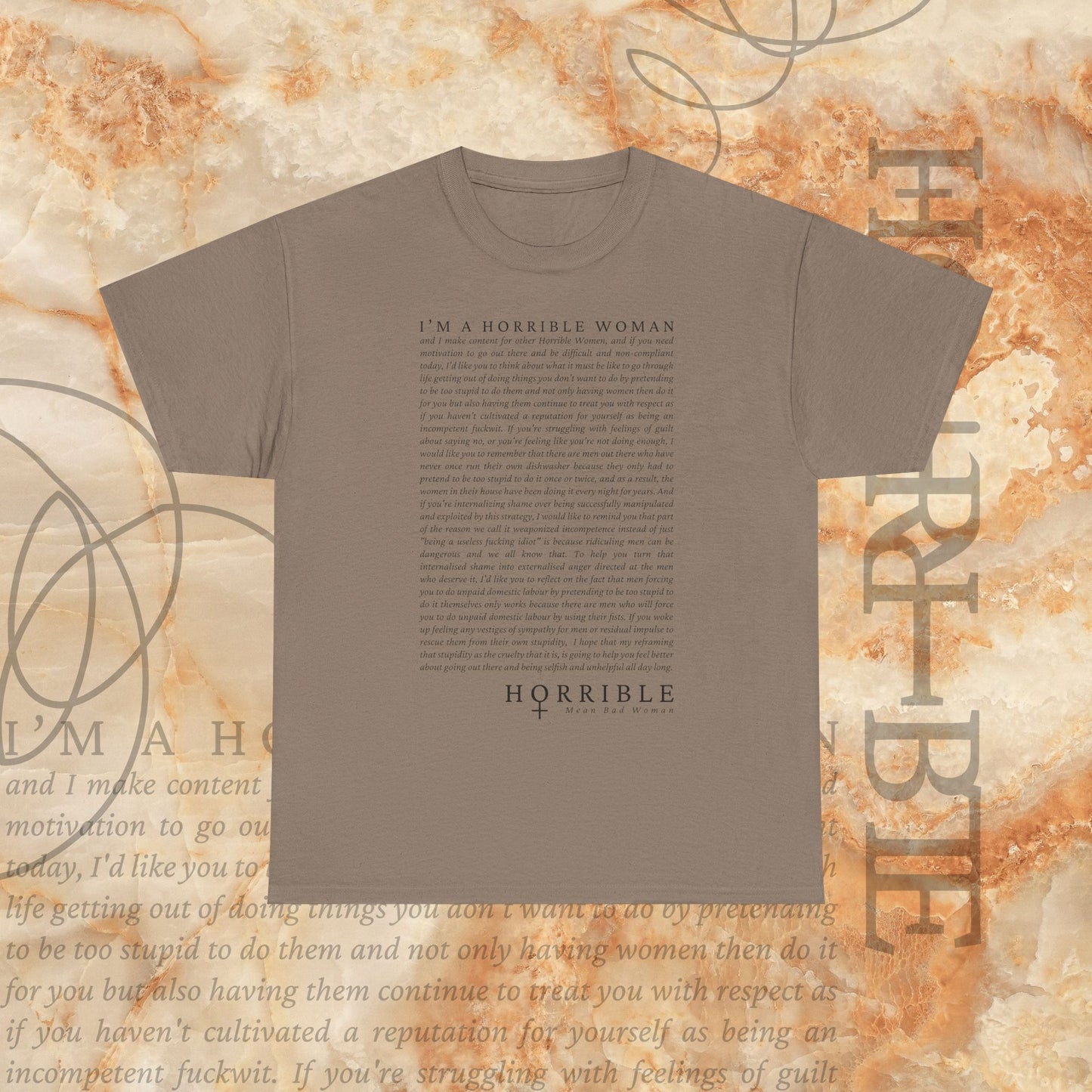 “A Horrible Rant For Horrible Women” - Heavy Cotton Tee