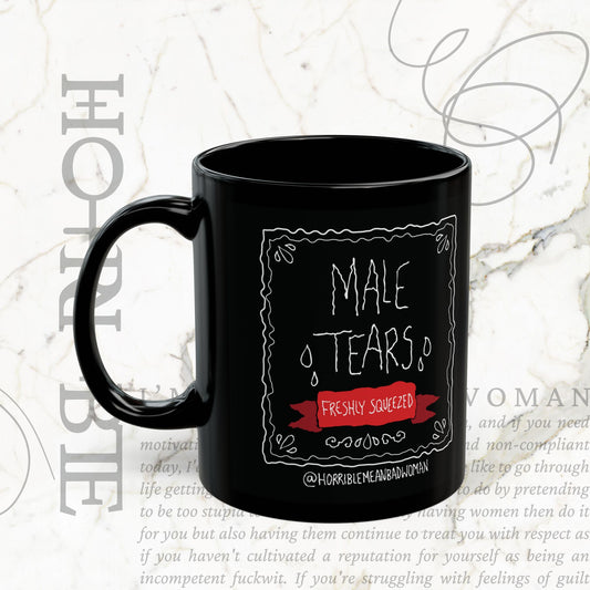 "Male Tears" - Ceramic Mug