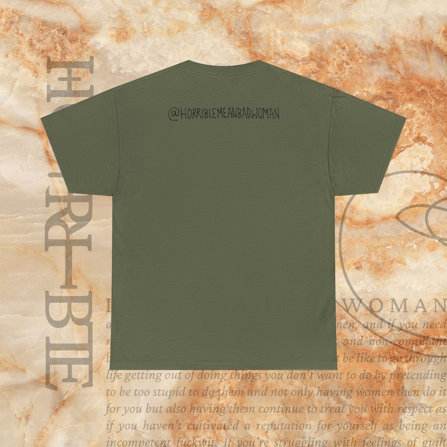 “A Horrible Rant For Horrible Women” - Heavy Cotton Tee