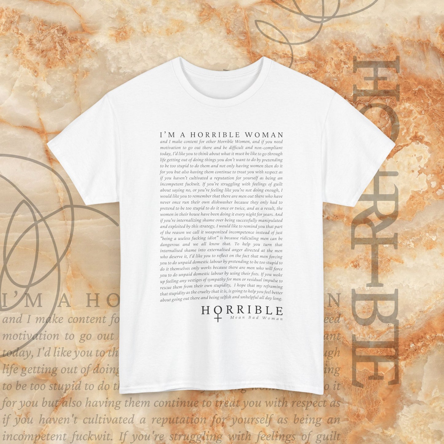 “A Horrible Rant For Horrible Women” - Heavy Cotton Tee