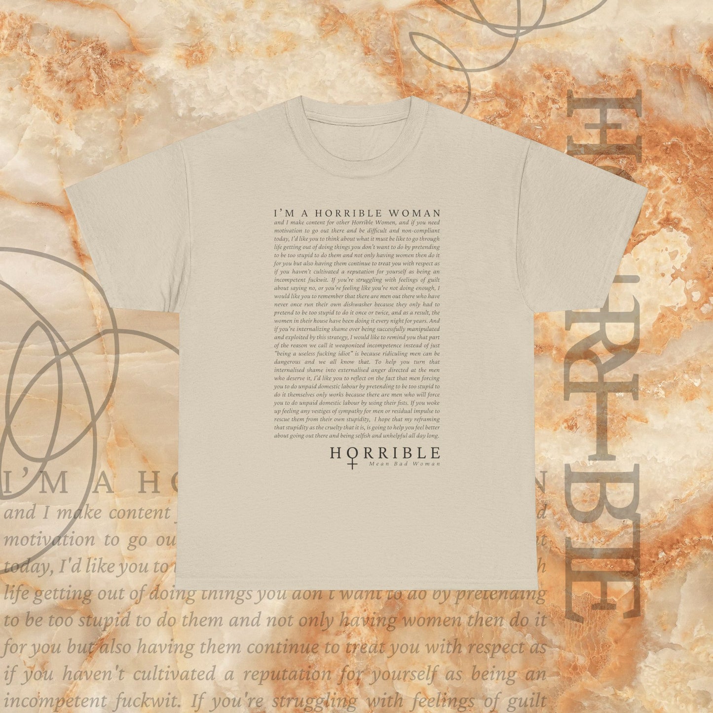 “A Horrible Rant For Horrible Women” - Heavy Cotton Tee