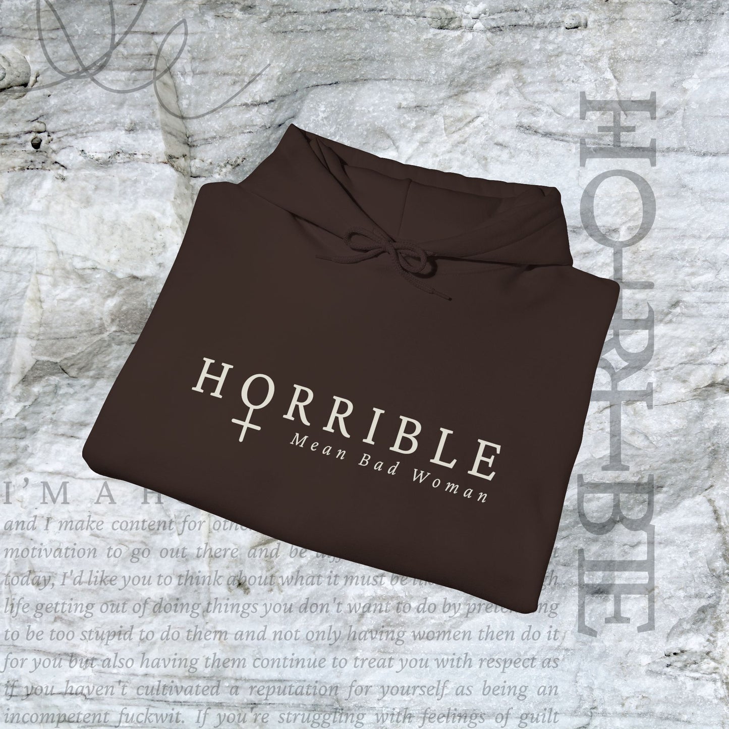 "The Original Horrible Mean Bad Woman” - Cozy Hoodie