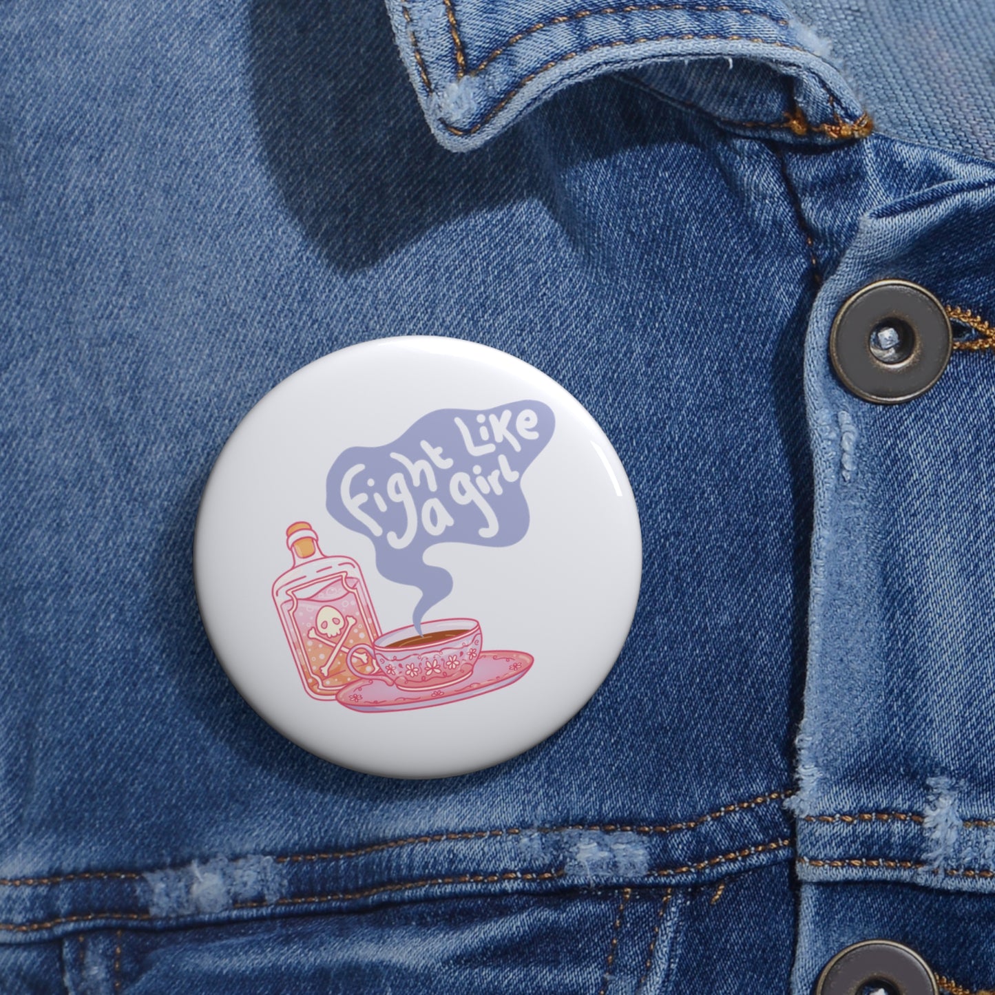 "Fight Like a Girl" - Button Pin
