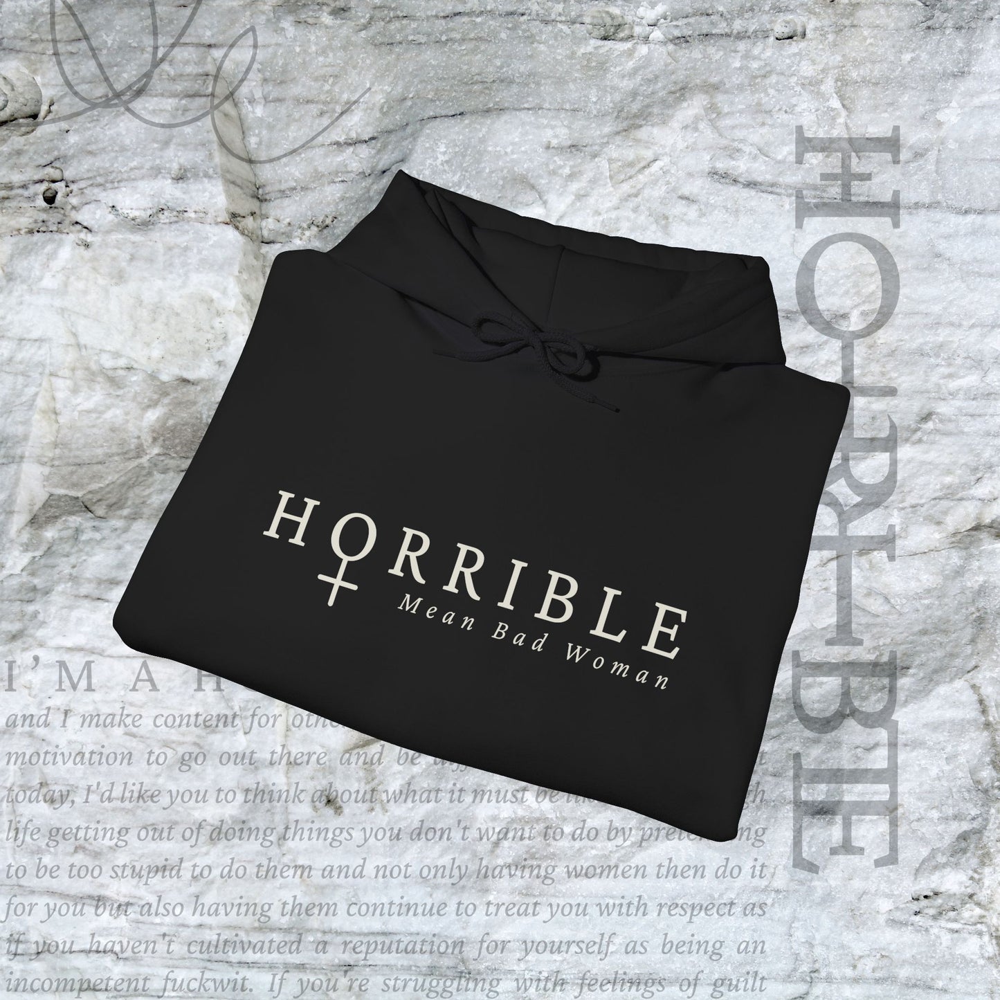 "The Original Horrible Mean Bad Woman” - Cozy Hoodie