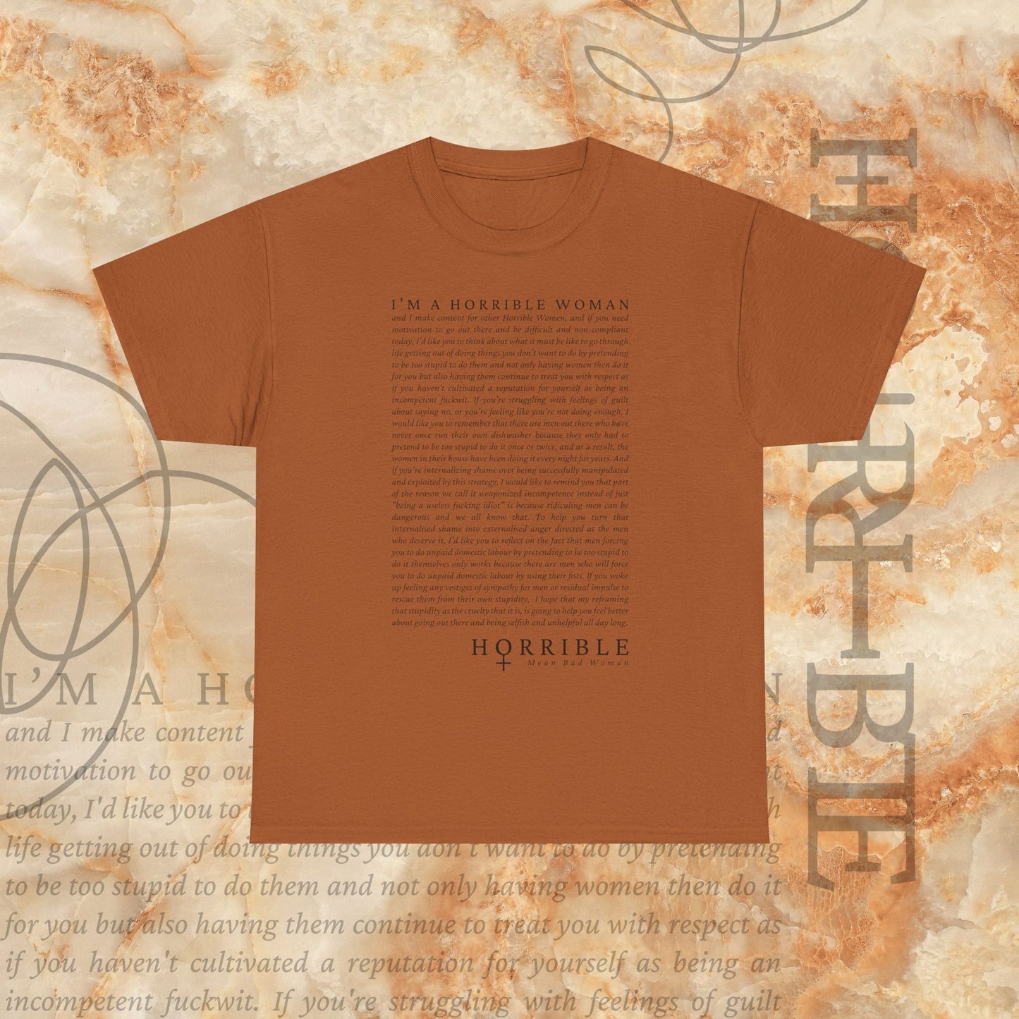 “A Horrible Rant For Horrible Women” - Heavy Cotton Tee